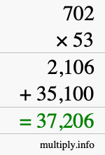 How to calculate 702 times 53 using long multiplication How to calculate 702 times 53 using long multiplication