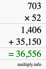 How to calculate 703 times 52 using long multiplication How to calculate 703 times 52 using long multiplication