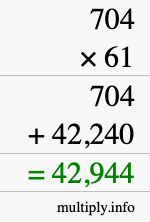 How to calculate 704 times 61 using long multiplication