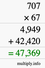 How to calculate 707 times 67 using long multiplication
