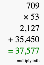 How to calculate 709 times 53 using long multiplication How to calculate 709 times 53 using long multiplication