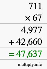 How to calculate 711 times 67 using long multiplication