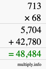 How to calculate 713 times 68 using long multiplication