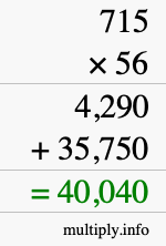 How to calculate 715 times 56 using long multiplication