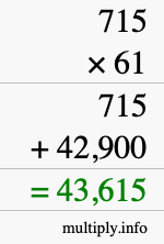 How to calculate 715 times 61 using long multiplication How to calculate 715 times 61 using long multiplication