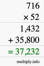 How to calculate 716 times 52 using long multiplication How to calculate 716 times 52 using long multiplication
