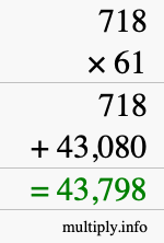 How to calculate 718 times 61 using long multiplication How to calculate 718 times 61 using long multiplication