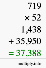 How to calculate 719 times 52 using long multiplication How to calculate 719 times 52 using long multiplication