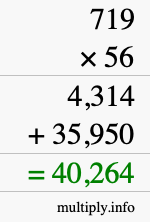 How to calculate 719 times 56 using long multiplication
