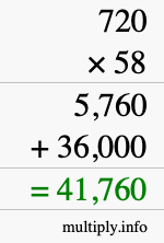 How to calculate 720 times 58 using long multiplication