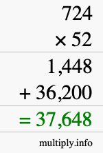 How to calculate 724 times 52 using long multiplication How to calculate 724 times 52 using long multiplication