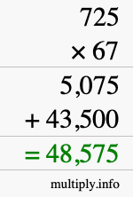 How to calculate 725 times 67 using long multiplication