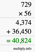 How to calculate 729 times 56 using long multiplication