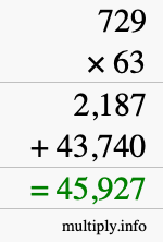 How to calculate 729 times 63 using long multiplication