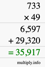 How to calculate 733 times 49 using long multiplication How to calculate 733 times 49 using long multiplication