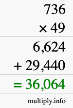 How to calculate 736 times 49 using long multiplication