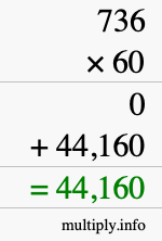 How to calculate 736 times 60 using long multiplication