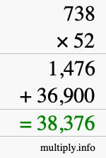 How to calculate 738 times 52 using long multiplication How to calculate 738 times 52 using long multiplication