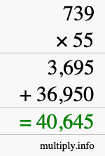 How to calculate 739 times 55 using long multiplication