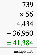 How to calculate 739 times 56 using long multiplication