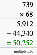 How to calculate 739 times 68 using long multiplication