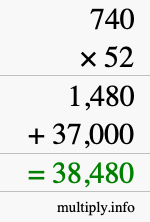 How to calculate 740 times 52 using long multiplication How to calculate 740 times 52 using long multiplication