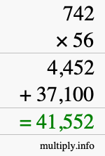 How to calculate 742 times 56 using long multiplication