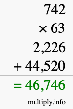 How to calculate 742 times 63 using long multiplication