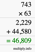 How to calculate 743 times 63 using long multiplication