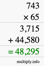 How to calculate 743 times 65 using long multiplication