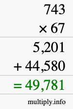 How to calculate 743 times 67 using long multiplication