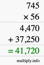 How to calculate 745 times 56 using long multiplication
