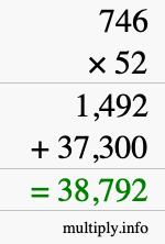 How to calculate 746 times 52 using long multiplication How to calculate 746 times 52 using long multiplication