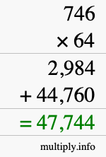 How to calculate 746 times 64 using long multiplication