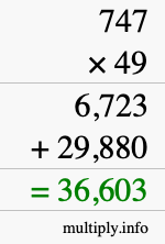 How to calculate 747 times 49 using long multiplication