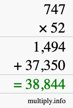 How to calculate 747 times 52 using long multiplication How to calculate 747 times 52 using long multiplication