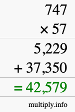How to calculate 747 times 57 using long multiplication