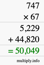 How to calculate 747 times 67 using long multiplication