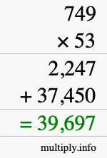 How to calculate 749 times 53 using long multiplication