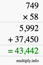 How to calculate 749 times 58 using long multiplication