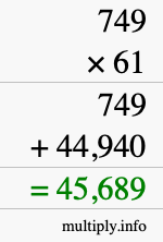 How to calculate 749 times 61 using long multiplication