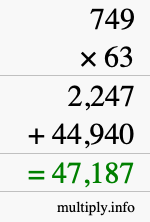 How to calculate 749 times 63 using long multiplication