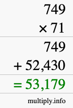 How to calculate 749 times 71 using long multiplication