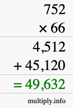 How to calculate 752 times 66 using long multiplication