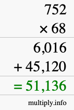 How to calculate 752 times 68 using long multiplication