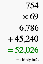 How to calculate 754 times 69 using long multiplication