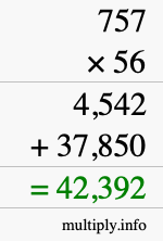 How to calculate 757 times 56 using long multiplication