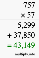 How to calculate 757 times 57 using long multiplication How to calculate 757 times 57 using long multiplication