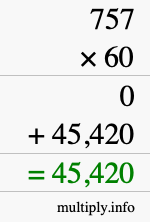 How to calculate 757 times 60 using long multiplication How to calculate 757 times 60 using long multiplication