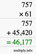 How to calculate 757 times 61 using long multiplication